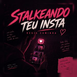 Stalkeando teu Insta