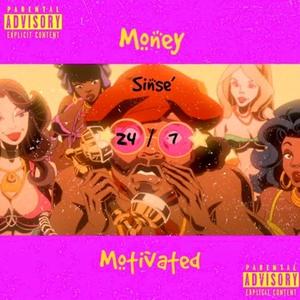 Money Motivated (feat. SAUCEGOD Sinsé)