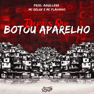Depois Que Botou Aparelho