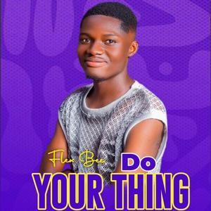 Do Your Thing (WYFL Riddim)