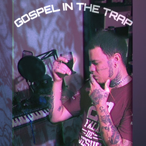 Gospel In The Trap