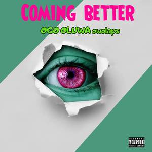Coming Better