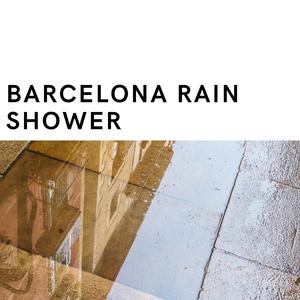 Barcelona Rain Shower