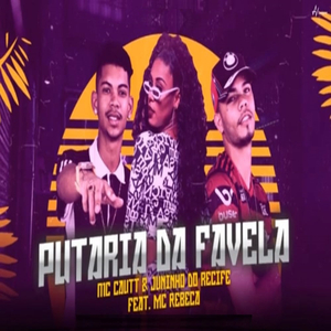 Putaria da Favela (feat. Mc Rebeca)