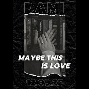 Maybe This Is Love