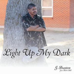 Light Up My Dark (feat. Sherre Still)