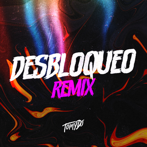 Desbloqueo (Remix)