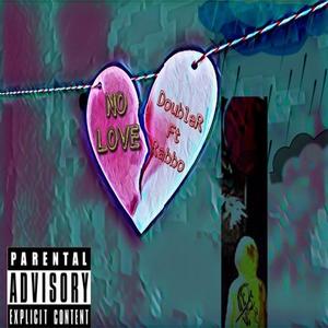 NO LOVE