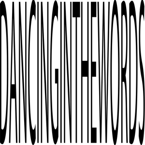 Dancing in the Words