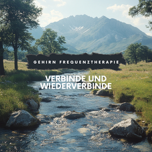 Frequenz bei 639 Hertz: Gelassenheitsweg