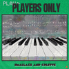 smallaxe - Players Only
