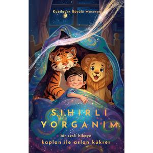Sihirli yorganım: kaplan ile aslan