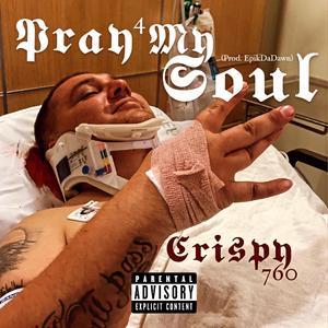 Pray 4 My Soul (feat. EpikDaDawn)