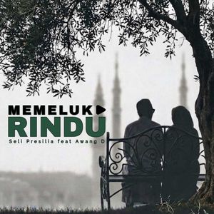 Memeluk Rindu