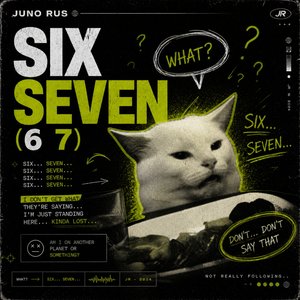 Six Seven (6 7)