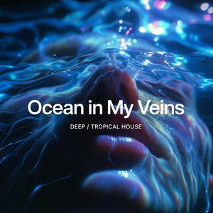 Ocean in My Veins