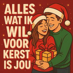 Alles wat ik wil voor kerst is jou