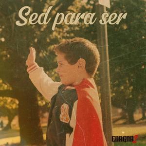 Sed para ser
