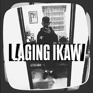 LAGING IKAW
