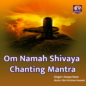 Om Namah Shivaya Chanting Mantra