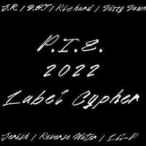 P.I.E. 2022 Label Cypher（Prod. SailYu）