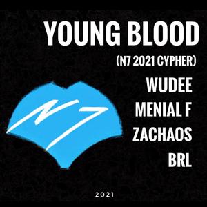 YOUNG BLOOD (N7 2021 Cypher)