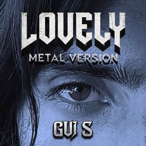 Lovely (Metal Version)