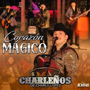 Corazón Mágico - Los Charleños De Charly López (Video Oficial)