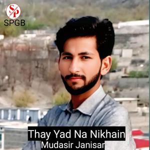 Thay Yad Na Nikhain (feat. Mudasir Janisar)