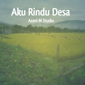Aku Rindu Desa
