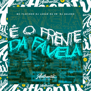 É o de Frente da Favela