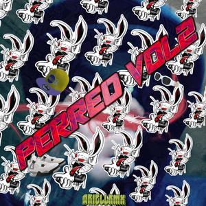 PERREO VOL2 (XHINGA CONMIGO NA´ MA´)