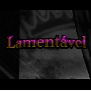 Lamentável