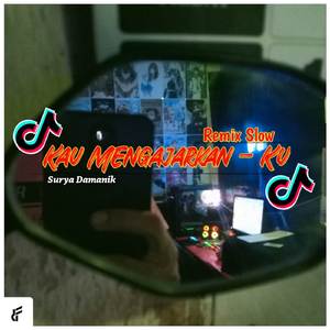 DJ KAU MENGAJARKAN KU MENGENAL KAMU