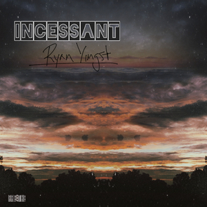 Incessant
