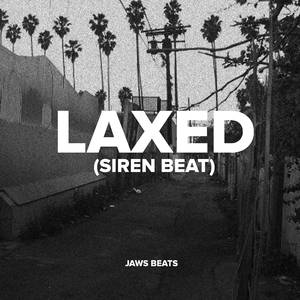 Laxed (Siren Beat)