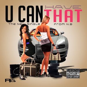 U Can Have That