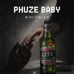 Phuze Baby (feat. Av & Aće)