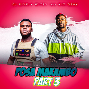 Posa Makambo, Pt. 3