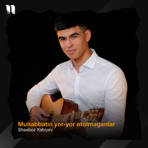 Muhabbatin Yor-Yor Etolmaganlar