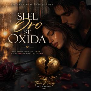 Si El Oro Se Oxida (Bachata New Generation 2006)