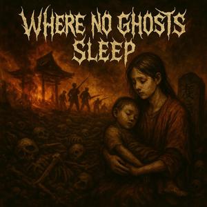 Where No Ghosts Sleep