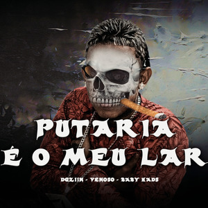 Putaria É O Meu Lar