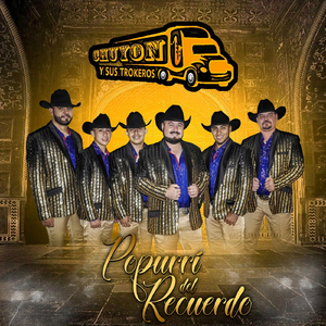 Popurri del Recuerdo: Las Montoneras / La Cumbia del Preson / Ya Me Voy para Chihuahua