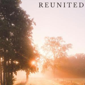 Reunited