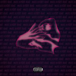 Miss Right One (feat. JaayReal, LV THE KiiiD, KACI TREVON & Nay Nae)