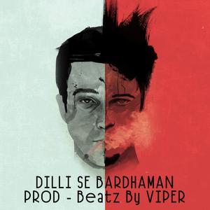 DILLI SE BARDHAMAN