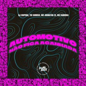 Automotivo Não Fica Acanhada