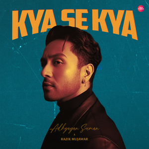 Kya Se Kya
