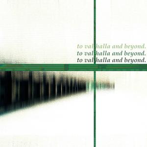 to valhalla and beyond.